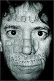 Pass Thru Fire: The Collected Lyrics (0786887281) by Reed, Lou Reed, Lou: Pass Thru Fire: The Collected Lyrics