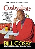 Cosbyology: Essays and Observations from the Doctor of Comedy (078688813X) by Cosby, Bill Cosby, Bill: Cosbyology: Essays and Observations from the Doctor of Comedy