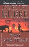 Two for Texas (0786889705) by Burke, James Lee Burke, James Lee: Two for Texas