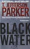 Parker, T. Jefferson: Black Water Parker, T. Jefferson: Black Water