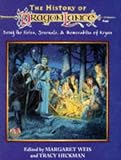 Severson, Eric: The History of Dragonlance: Being the Notes, Journals, and Memorabilia of Krynn Severson, Eric: The History of Dragonlance: Being the Notes, Journals, and Memorabilia of Krynn