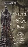 Lowder, James: Spectre of the Black Rose