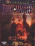 Baur, Wolfgang: Dark Matter: Campaign Setting Baur, Wolfgang: Dark Matter: Campaign Setting