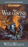 Weis, Margaret: War of the Twins Weis, Margaret: War of the Twins