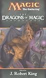 King, J. Robert: The Dragons of Magic Anthology