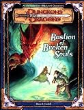 Cordell, Bruce R.: Bastion of Broken Souls