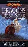 Weis, Margaret: Dragons of a Lost Star