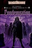 Baker, Richard: Condemnation Baker, Richard: Condemnation