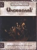 Cordell, Bruce: Underdark