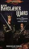 Niles, Douglas: The Kinslayer Wars Niles, Douglas: The Kinslayer Wars