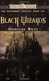 Niles, Douglas: Black Wizards Niles, Douglas: Black Wizards