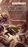 Salvatore, R. A.: The Two Swords: A Forgotten Realms Novel