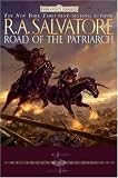 Salvatore, R. A.: Road of the Patriarch Salvatore, R. A.: Road of the Patriarch
