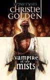 Golden, Christie: Vampire of the Mists: The Ravenloft Covenant Golden, Christie: Vampire of the Mists: The Ravenloft Covenant