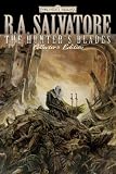 Salvatore, R. A.: The Hunter's Blades Trilogy Salvatore, R. A.: The Hunter's Blades Trilogy