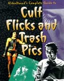 [???]: Videohound's Complete Guide to Cult Flicks and Trash Pics