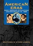 Allison, Robert J.: American Eras: Early American Civilizations and Exploration to 1600 Allison, Robert J.: American Eras: Early American Civilizations and Exploration to 1600