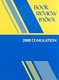 Not Available: Book Review Index 2008: Cumulation Not Available: Book Review Index 2008: Cumulation