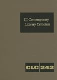 Not Available: Contemporary Literary Criticism: Criticism of the Works of Today's Novelists, Poets, Playwrights, Short Story Writers, Scriptwriters, and Other Creative Writers Not Available: Contemporary Literary Criticism: Criticism of the Works of Today's Novelists, Poets, Playwrights, Short Story Writers, Scriptwriters, and Other Creative Writers
