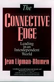 Lipman-Blumen, Jean: The Connective Edge: Leading in an Interdependent World