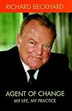 Beckhard, Richard: Agent of Change: My Life, My Practice