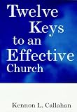 Callahan, Kennon L.: Twelve Keys to an Effective Church: Strategic Planning for Mission