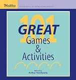 101 Great Games & Activities (0787941387) by Vangundy, Arthur Vangundy, Arthur: 101 Great Games & Activities