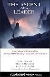 Thrall, Bill: The Ascent of a Leader: How Ordinary Relationships Develop Extraordinary Character and Influence Thrall, Bill: The Ascent of a Leader: How Ordinary Relationships Develop Extraordinary Character and Influence
