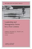 Komives, Susan R.: Leadership and Management Issues for a New Century