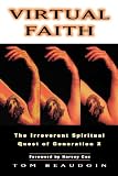 Beaudoin, Tom: Virtual Faith: The Irreverent Spiritual Quest of Generation X