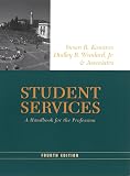 Komives, Susan R.: Student Services: A Handbook for the Profession