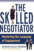 The Skilled Negotiator: Mastering the&hellip;