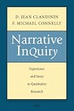 Connelly, F. Michael: Narrative Inquiry: Experience and Story in Qualitative Research