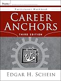 Schein, Edgar H.: Career Anchors Schein, Edgar H.: Career Anchors