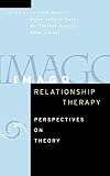 Hendrix, Harville: Imago Relationship Therapy: Perspectives On Theory
