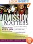 Admission Matters: What Students and Parents Need to Know About Getting Into College (Jossey Bass Education Series)