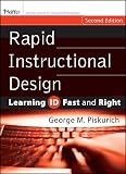Piskurich, George M.: Rapid Instructional Design: Learning Id Fast And Right