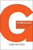 Snyder, Kirk: The G Quotient: Why Gay Executives Are Excelling as Leaders...And what Every Manager Needs to Know