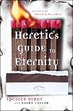 Taylor, Barry: A Heretic's Guide to Eternity
