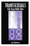 Hubschman, Lynn: Transsexuals: Life from Both Sides