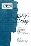 Johnson, Elizabeth: Pauline Theology: Looking Back, Pressing on