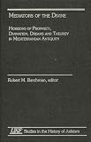 Berchman, Robert M.: Mediators of the Divine: Horizons of Prophecy, Divination, Dreams and Theurgy in Mediterranean Antiquity