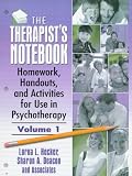 Hecker, Lorna L.: The Therapist's Notebook: Homework, Handouts, and Activities for Use in Psychotherapy Hecker, Lorna L.: The Therapist's Notebook: Homework, Handouts, and Activities for Use in Psychotherapy