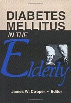 Diabetes mellitus in the elderly by James&hellip;
