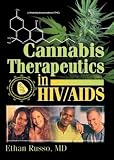 Russo, Ethan: Cannabis Therapeutics in HIV/Aids