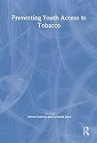 Jason, Leonard A.: Preventing Youth Access to Tobacco Jason, Leonard A.: Preventing Youth Access to Tobacco