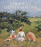 Gerdts, William H.: American Impressionism