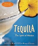 Limon, Enrique Martinez F.: Tequila: The Spirit of Mexico Limon, Enrique Martinez F.: Tequila: The Spirit of Mexico