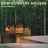 Bradbury, Dominic: New Country Houses Bradbury, Dominic: New Country Houses
