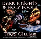 McCabe, Bob: Dark Knights & Holy Fools: The Art and Films of Terry Gilliam McCabe, Bob: Dark Knights & Holy Fools: The Art and Films of Terry Gilliam